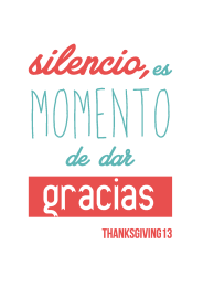 Silencio, es momento de dar gracias